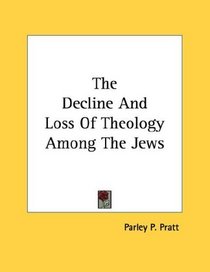 The Decline And Loss Of Theology Among The Jews