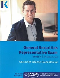 General Securities Representative Exam Series 7, 10th Edition Revised