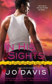 In His Sights (Sugarland Blue, Bk 3)