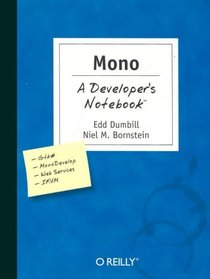 Mono : A Developer's Notebook (Developer's Notebook)
