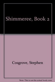 Shimmeree, Book 2
