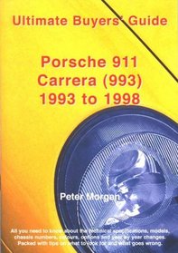 Porsche 911 Carrera (993): 1993 to 1998 (Ultimate Buyers' Guide)