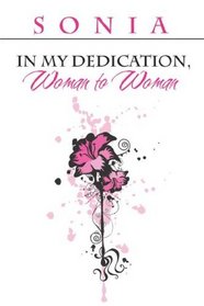 In My Dedication, Woman to Woman