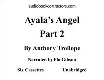 Ayala's Angel: Part 2 (Classic Books on Cassettes Collection)