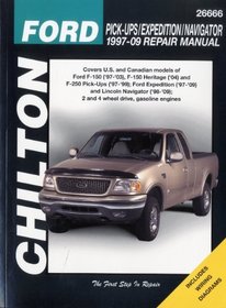 Ford Pick-ups, Expedition & Navigator: 1997 thru 2009 (Chilton's Total Car Care Repair Manual)