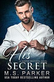 His Secret (The Hunter Brothers)