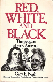 Red, White, and Black: The Peoples of Early America (Prentice-Hall history of the American people series)