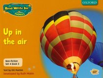 Read Write Inc. Phonics: Non-fiction Set 4 (orange): Up in the Air - Book 3