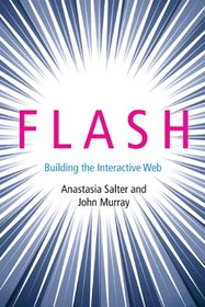 Flash: Building the Interactive Web (Platform Studies)