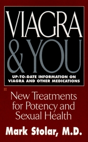 Viagra  You: New Treatments for Potency and Sexual Health