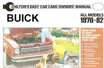 Chilton's Easy Car Care Owners' Manual: Buick All Models 1970-1982