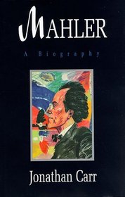 Mahler : A Biography