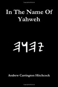 In The Name Of Yahweh