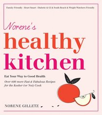 Norene's Healthy Kitchen: Eat Your Way to Good Health