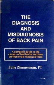 The Diagnosis and Misdiagnosis of Back Pain