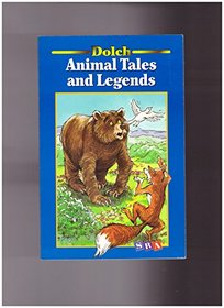 Animal tales and legends (A Dolch classic basic reading book)