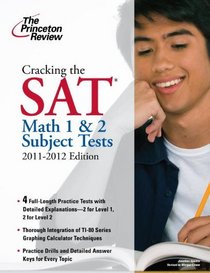Cracking the SAT Math 1 & 2 Subject Tests, 2011-2012 Edition (College Test Preparation)