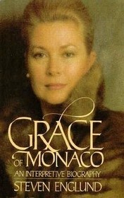 Grace of Monaco: An Interpretive Biography