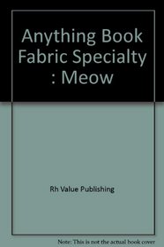 Anything Book Fabric Specialty: Meow