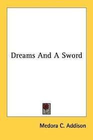 Dreams And A Sword