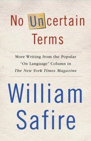 No Uncertain Terms : More Writing from the Popular 