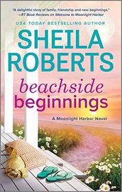 Beachside Beginnings (A Moonlight Harbor Novel)