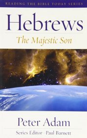 Hebrews. The Majestic Son
