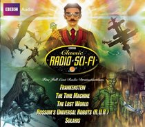 Classic Radio Sci-Fi: Five Full Cast Radio Dramatizations (BBC Audio)