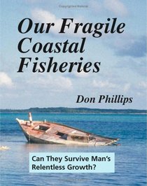 Our Fragile Coastal Fisheries
