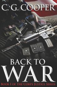 Back to War (Corps Justice, Bk 1)