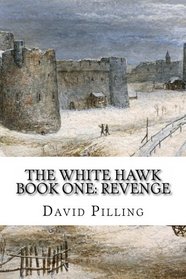 The White Hawk: Book One (Volume 1)