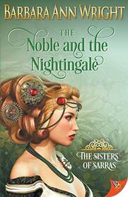 The Noble and the Nightingale (The Sisters of Sarras)