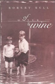 Of Water & Wine: A Novel