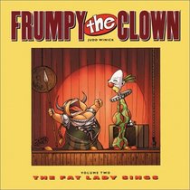Frumpy the Clown, Vol. 2:  The Fat Lady Sings