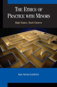 The Ethics of Practice with Minors