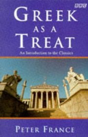 Greek As a Treat: An Introduction to the Classics (BBC)