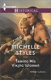 Taming His Viking Woman (Harlequin Historical, No 1222)