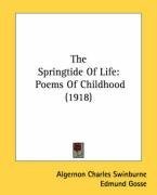 The Springtide Of Life: Poems Of Childhood (1918)