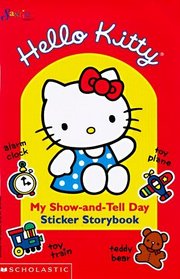 Hello Kitty: My Show-And-Tell Day : Sticker Storybook (Sanrio)