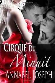 Cirque du Minuit (Cirque Masters, Bk 1)