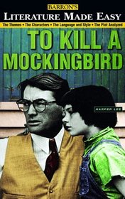 Literature Made Easy To Kill a Mockingbird (Literature Made Easy Series)