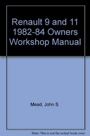 Renault 9 and 11 1982-84 Owners Workshop Manual