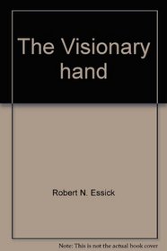 The Visionary hand: Essays for the study of William Blake's art and aesthetics