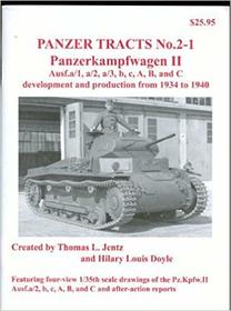 Panzerkampfwagen II : Ausf.a/1 to C Development and Production From 1934 to 1940. (Panzer Tracts, Volume 2-1)