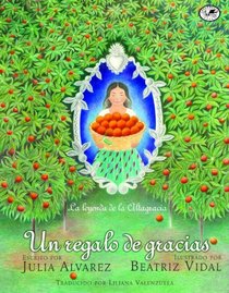 Un Regalo De Gracias (The Gift Of Gracias) (Turtleback School & Library Binding Edition) (Spanish Edition)