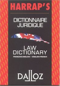 Dictionnaire juridique franais-anglais / anglais-franais : Law Dictionary French-English/English-French (Harrap's - Dalloz)