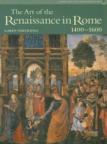 The Art of the Renaissance in Rome 1400-1600 (Perspectives (Prentice Hall Art History))