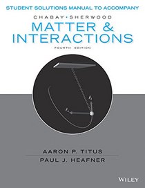 Student Solutions Manual to accompany Matter and Interactions, 4e