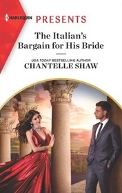 The Italian's Bargain for His Bride (Harlequin Presents, No 3975)