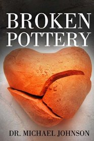 Broken Pottery: A Collection of Poetry and Spiritual Reflections